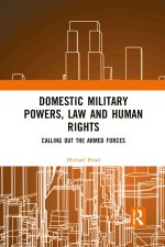 Domestic Military Powers, Law and Human Rights
