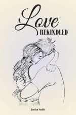 Love Rekindled