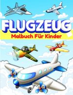 Flugzeug-Malbuch fur Kinder und Kleinkinder
