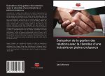 Évaluation de la gestion des relations avec la client?le d'une industrie en pleine croissance
