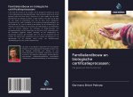 Familielandbouw en biologische certificatieprocessen: