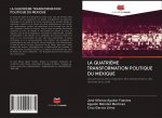 LA QUATRI?ME TRANSFORMATION POLITIQUE DU MEXIQUE