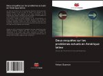 Deux enqu?tes sur les probl?mes actuels en Amérique latine