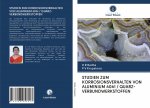 STUDIEN ZUM KORROSIONSVERHALTEN VON ALUMINIUM 6061 / QUARZ-VERBUNDWERKSTOFFEN
