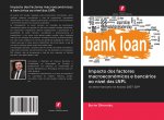 Impacto dos factores macroeconómicos e bancários ao nível das LNPL