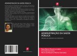 ADMINISTRAÇ?O DA SAÚDE PÚBLICA