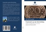 Frankreich aus der Sicht Afrikas