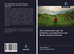 Een onderzoek naar de kritische succesfactoren van Black-owned Commer
