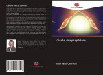 L'école des proph?tes