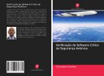 Verificaç?o de Software Crítico de Segurança Aviónica