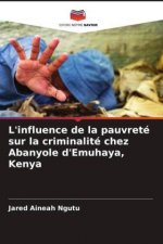 L'influence de la pauvrete sur la criminalite chez Abanyole d'Emuhaya, Kenya