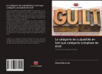 categorie de culpabilite en tant que categorie complexe de droit