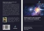 Elektronische instrumentatie voor initiële permeabiliteit