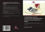 L'hypoth?que comme instrument de développement social et économique de la Russie