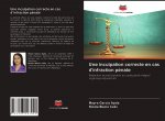 Une inculpation correcte en cas d'infraction pénale