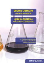 ORGANIC CHEMISTRY / QUIMICA ORGANICA. PRACTICAS DE LABORATORIO