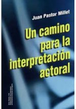 UN CAMINO PARA LA INTERPRETACION ACTORAL