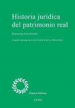 HISTORIA JURIDICA DEL PATRIMONIO REAL