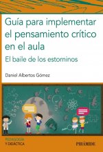 GUIA PARA IMPLEMENTAR EL PENSAMIENTO CRITICO EN EL AULA
