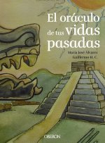 EL ORACULO DE TUS VIDAS PASADAS