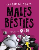 MALES BESTIES EPISODIS 3 I 4