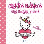 CUENTOS CLASICOS PARA DORMIR FELICES (HELLO KITTY)