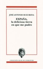 EXPAÑA DELICIOSA TIERRA EN QUE ME PUDRO