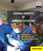 GENERAL CONCEPTS OF SURGICAL PATHOLOGY