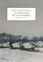 EL SILENCIO DE LO INVISIBLE