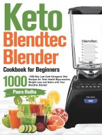 Keto Blendtec Blender Cookbook for Beginners