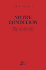 Notre condition