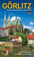 Görlitz - Historische Stadt an der Neiße