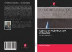 GEST?O DA MUDANÇA E DA INOVAÇ?O