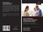EFEKT TRENINGU PROPRIOCEPTYWNEGO I PRZEDSIONKOWEGO