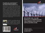 RECUPERO DEL CALORE RESIDUO E CONSERVAZIONE DELL'ENERGIA DELL'UNIT? DI DISTILLAZIONE DI ARL