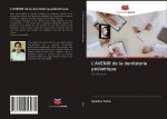 L'AVENIR de la dentisterie pédiatrique