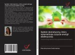 System domotyczny, który optymalizuje zu?ycie energii elektrycznej