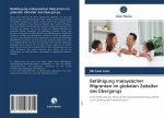 Befähigung malaysischer Migranten im globalen Zeitalter des Übergangs