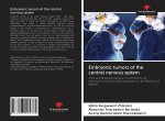 Embryonic tumors of the central nervous system