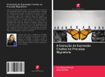 A Evoluç?o da Express?o Criativa no Processo Migratório