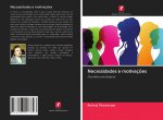 Necessidades e motivaç?es