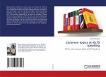 Common topics at IELTS speaking