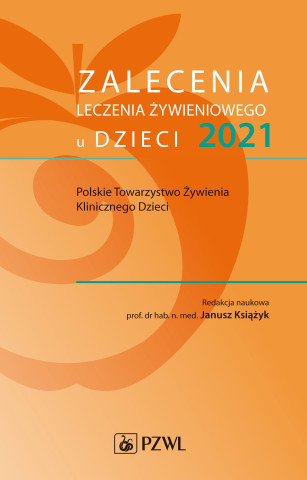 Zalecenia leczenia żywieniowego u dzieci 2021