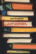 mio romanzo viola profumato seguito da L'io