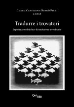 Tradurre i trovatori. Esperienze ecdotiche e di traduzione a confronto