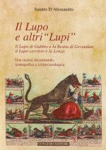 lupo e altri «lupi». Il lupo di Gubbio e la bestia di Gevaudan, il lupo cerviero e la lonza