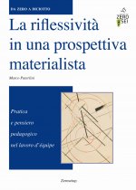 riflessività in una prospettiva materialista. Pratica e pensiero pedagogico nel lavoro d'équipe