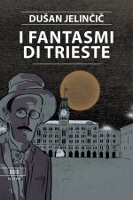 fantasmi di Trieste