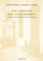 Nell'officina del «Gattopardo». Studi sull'opera di Giuseppe Tomasi di Lampedusa