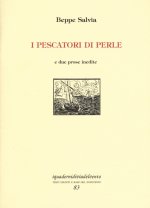 pescatori di perle. E due prose inedite